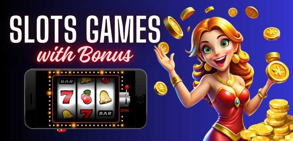 slots games with bonus